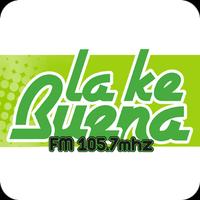 Radio La Ke Buena FM 105.7 Con Affiche