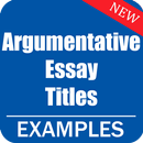 Argumentative Essay Topics Examples APK