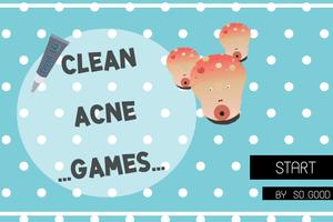 CLEAN ACNE GAME By : SoGood Affiche