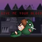 Give me your blood ícone