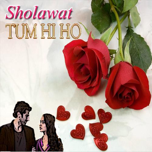 Sholawat Tum Hi Ho Mp3 For Android Apk Download