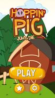 Hoppin' Pig Plakat