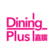 Dining Plus