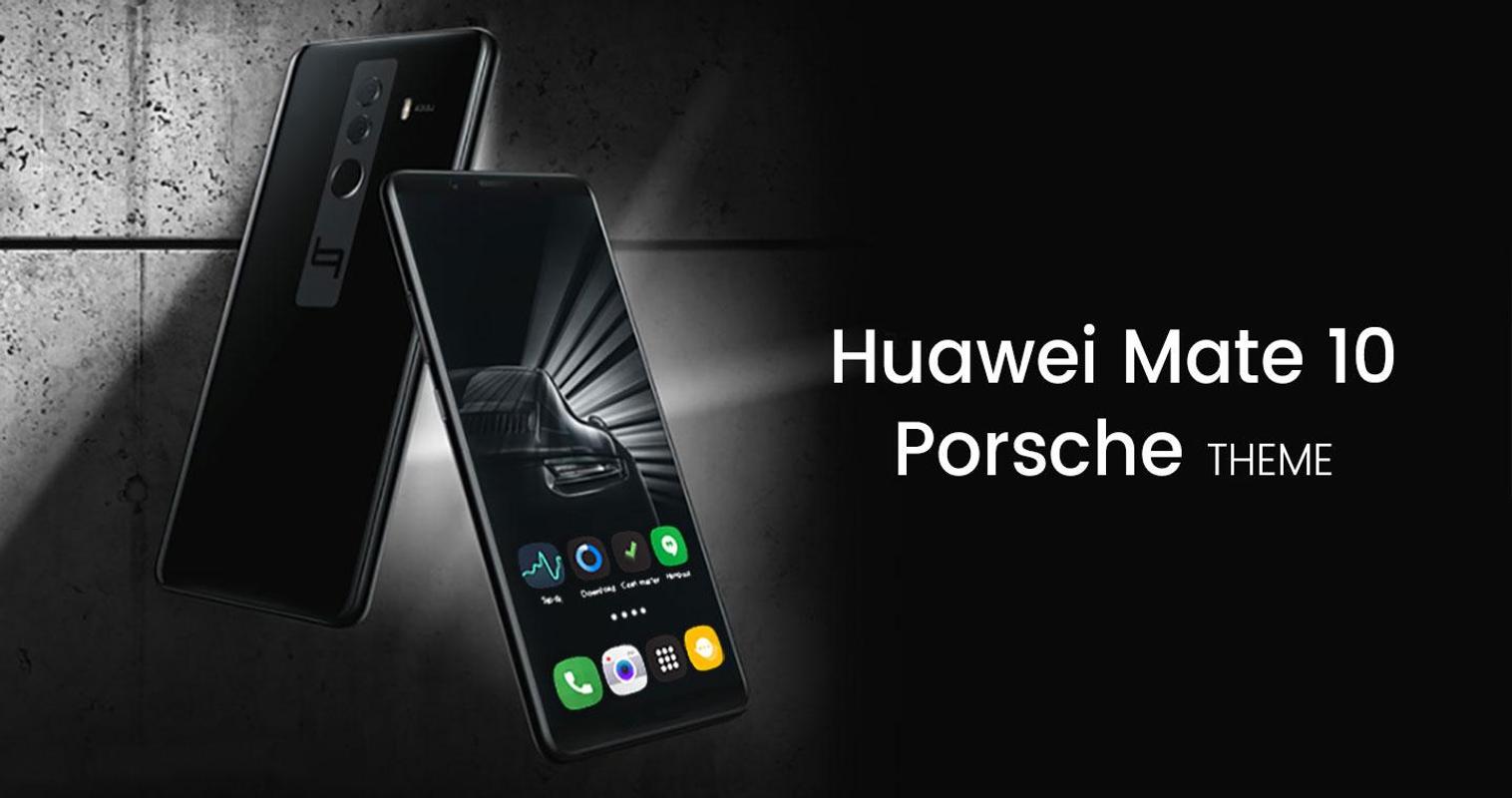 Huawei mate 10 porsche design theme download Huawei mate 10 porsche design theme download