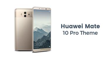Theme for Huawei Mate 10 | Mate 10 Pro Poster