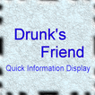 Drunk's Friend Quick Display