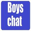BOYS CHAT - Meet New Friends