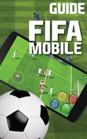 Guide for FIFA Mobile Soccer capture d'écran 1