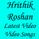 Hrithik Roshan Latest Video Songs APK