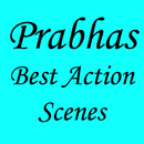 Prabhas Best Action Scenes APK