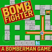 Bomb Fighter – A Bomberman Game