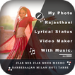 My Photo Rajasthani Lyrical Status Video Maker