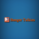 Bangar Talkies APK