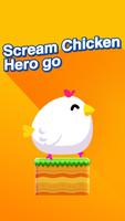 scream chicken hero go Affiche