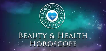 Horoscope of Health and Beauty - Daily and Free