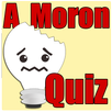 A Moron Quiz APK