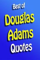 Best Of Douglas Adams Quotes poster