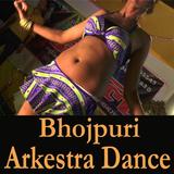 Bhojpuri Arkestra Dance Videos Songs App icône