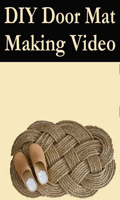 How To Make Diy Door Mat Making App Videos For Android Apk Download