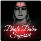 Bhole Baba Super Hits icon