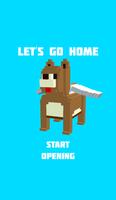 犬のゲーム Let's Go Home plakat