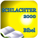 SCHLACHTER 2000 Bibel APK