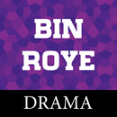 Episodes For Bin Roye APK