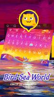 Bird Sea World Theme&Emoji Keyboard plakat