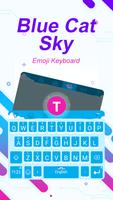 Blue Cat Sky Theme&Emoji Keyboard पोस्टर