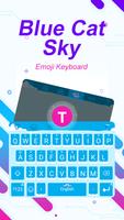 Blue Cat Sky Theme&Emoji Keyboard plakat