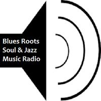 Blues Roots Soul & Jazz Music Radio 截图 1
