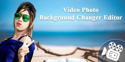 Video Photo Background Changer الملصق