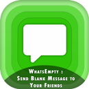 WhatsEmpty : Send Blank Message to your friends APK