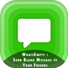 WhatsEmpty : Send Blank Message to your friends ícone
