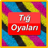 Tığ Oyaları