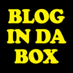 Blog In Da Box