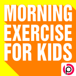 Morning Exercise for Kids