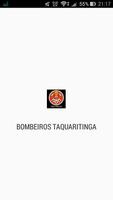 BOMBEIROS TAQUARITINGA poster