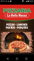 Pizzaria La  Bella Massa plakat