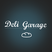 ”Deli Garage