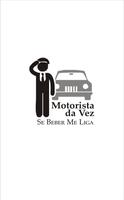 Motorista da Vez poster