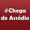 Chega de Assédio