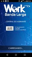 Work Banda Larga - Central do Assinante Plakat