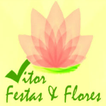 VITOR FESTAS E FLORES