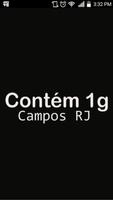 Contém 1G Campos RJ পোস্টার