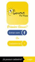 Loucos por Pizza पोस्टर