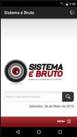 Sistema é Bruto پوسٹر