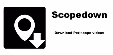 Scopedown (Periscope Download)