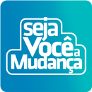 Seja Você a Mudança APK