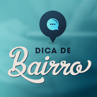 Dica de Bairro icône